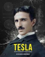 Tesla di Dr Richard Gunderman edito da Carlton Books Ltd.