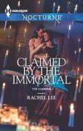 Claimed by the Immortal di Rachel Lee edito da Harlequin