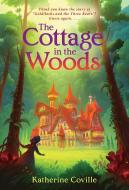 The Cottage in the Woods di Katherine Coville edito da KNOPF