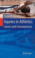 Injuries in Athletics: Causes and Consequences di Semyon M. Slobounov edito da Springer US