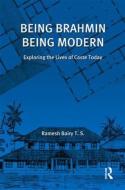 Being Brahmin, Being Modern di Ramesh Bairy edito da Taylor & Francis Ltd