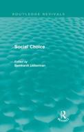 Social Choice (Routledge Revivals) di Bernhardt Liebermann edito da Routledge