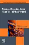 Advanced Materials-Based Fluids for Thermal Systems edito da ELSEVIER