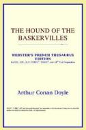 The Hound Of The Baskervilles (webster's French Thesaurus Edition) di Icon Reference edito da Icon Health