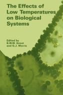 The Effects of Low Temperature on Biological Systems edito da Cambridge University Press