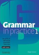Grammar in Practice 1 di Roger Gower edito da Cambridge University Press