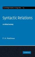 Syntactic Relations di Peter Matthews, P. H. Matthews, Matthews P. H. edito da Cambridge University Press