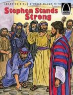 Stephen Stands Strong 6pk edito da Concordia Publishing House