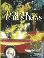 FOREVER CHRISTMAS di THOMAS WEBER edito da LIGHTNING SOURCE UK LTD