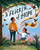 A Flicker of Hope: A Story of Migration di Cynthia Harmony edito da VIKING BOOKS FOR YOUNG READERS