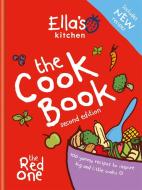Ella's Kitchen: The Cookbook di Ella's Kitchen edito da Octopus Publishing Group