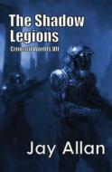 The Shadow Legions: Crimson Worlds VII di Jay Allan edito da System 7 Publishing