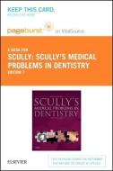 Scully's Medical Problems in Dentistry - Elsevier eBook on Vitalsource (Retail Access Card) di Crispian Scully edito da CHURCHILL LIVINGSTONE
