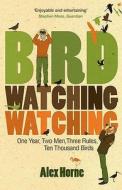 Birdwatchingwatching di Alex Horne edito da Ebury Publishing