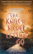The Knife of Never Letting Go di Patrick Ness edito da Candlewick Press (MA)