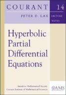 Hyperbolic Partial Differential Equations di Peter D. Lax edito da American Mathematical Society