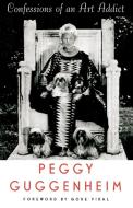 Confessions of an Art Addict di Peggy Guggenheim edito da HARPERCOLLINS