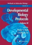 Developmental Biology Protocols di Rocky Ed. Tuan edito da Humana Press