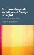 Discourse-Pragmatic Variation and Change in English edito da Cambridge University Press