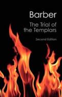 The Trial of the Templars di Malcolm Barber edito da Cambridge University Press