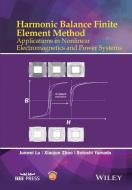 Harmonic Balance Finite Element Method di Junwei Lu edito da Wiley-Blackwell