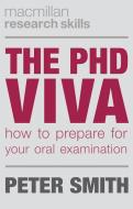 The PhD Viva di Peter Smith edito da Macmillan Education UK