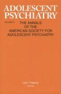 Adolescent Psychiatry, V. 27 edito da Taylor & Francis Ltd
