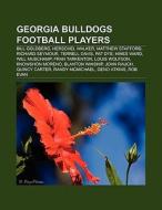 Georgia Bulldogs football players di Books Llc edito da Books LLC, Reference Series