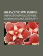 Geography Of Staffordshire: List Of Civi di Books Llc edito da Books LLC, Wiki Series