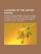 Lagoons Of The United States: Lagoons Of di Books Llc edito da Books LLC, Wiki Series