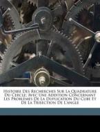 Histoire Des Recherches Sur La Quadratur edito da Nabu Press