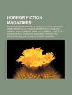 Horror Fiction Magazines: The Magazine O di Source Wikipedia edito da Books LLC, Wiki Series