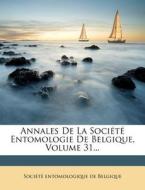 Annales De La Soci T Entomologie De Bel edito da Nabu Press