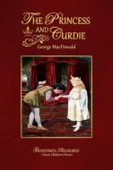 THE PRINCESS AND CURDIE di George Macdonald, Grandma'S Treasures edito da Lulu.com