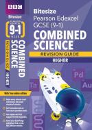 Bbc Bitesize Edexcel Gcse (9-1) Combined Science Higher Revision Guide edito da Pearson Education Limited