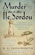 Murder on the Ile Sordou di M. L. Longworth edito da THORNDIKE PR
