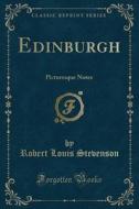 Edinburgh di Robert Louis Stevenson edito da Forgotten Books