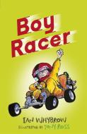 Boy Racer di Ian Whybrow edito da Hachette Children's Group