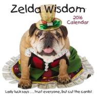Zelda Wisdom Calendar di Carol Gardner edito da Andrews McMeel Publishing