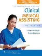 Study Guide For Lippincott Williams & Wilkins\' Clinical Medical Assisting di Judy Kronenberger, Denise Woodson edito da Lippincott Williams And Wilkins