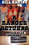 A Ranger Returns di Bill Hagins edito da America Star Books