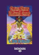 Slaves Of Sleep & The Masters Of Sleep di L. Ron Hubbard edito da Readhowyouwant.com Ltd
