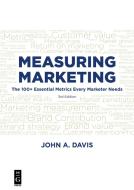 Measuring Marketing di John Davis edito da deGruyter Boston