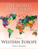 Western Europe 2022-2023 di Wayne C. Thompson edito da Rowman & Littlefield