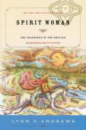 Spirit Woman: The Teachings of the Shields di Lynn V. Andrews edito da TARCHER JEREMY PUBL