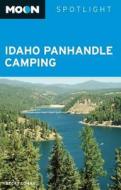 Spotlight Idaho Panhandle Camping di Becky Lomax edito da Avalon Travel Publishing