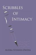 Scribbles of Intimacy di Audra Owens edito da EBER & WEIN PUB