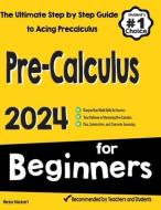 Pre-Calculus for Beginners di Reza Nazari edito da INDEPENDENT CAT