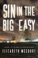 Sin in the Big Easy di Elizabeth McCourt edito da POST HILL PR