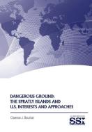 Dangerous Ground di Clarence J. Bouchat, Strategic Studies Institute, Army War College Press edito da Military Bookshop